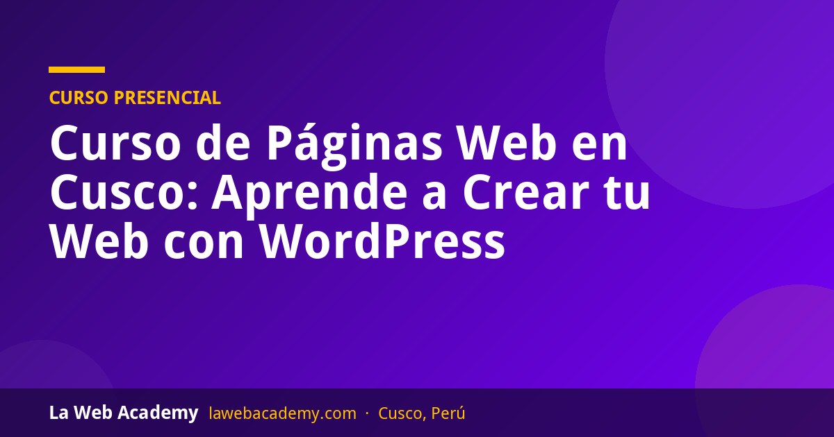 Curso de páginas web en Cusco con WordPress