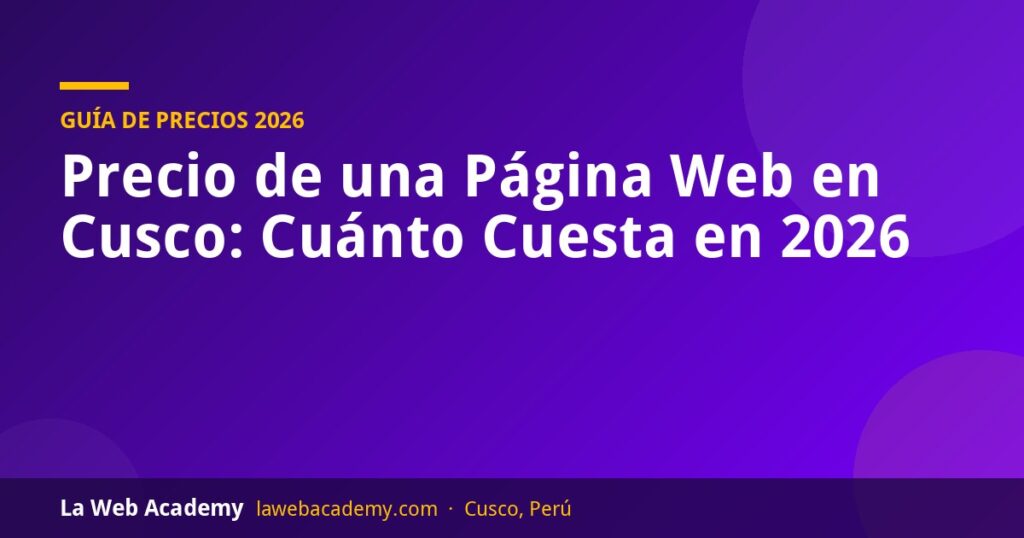 Precio de una página web en Cusco en 2026
